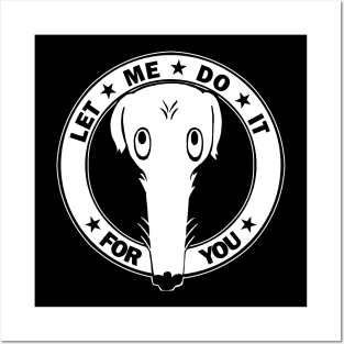 Let Me Do It For You Posters and Art